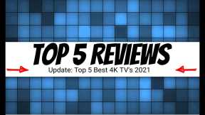 Top 5 Reviews: Top 5 BEST 4K TV's 2021