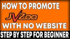 How To Promote Jvzoo Products Without A Website As An Affiliate(Make Money With Affiliate Marketing)