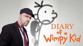 Diary of a Wimpy Kid - Nostalgia Critic