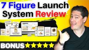 7 Figure Launch System Review