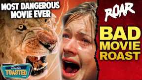 ROAR (1981) - BAD MOVIE REVIEW | THE MOST DANGEROUS MOVIE EVER | Double Toasted