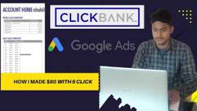How I Made $80 with 5 Click | How to Promote Clickbank Product With Google Ads 2022