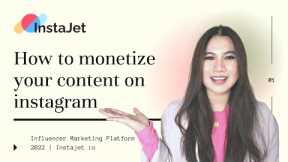 Influencer marketing platform 2022: How to monetize your content with Instagram