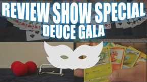 Deuce Gala by Michael O'Brien and Buck Bowen | Review Show Special