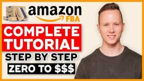 COMPLETE Amazon FBA Tutorial In 2022 | How To Sell On Amazon FBA And Make Money (Step By Step)
