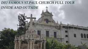 Diu Famous St. Paul Church full Tour | Historical Place