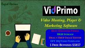 VidPrimo Review: All-In-One Video Hosting & Marketing Platform With Built-In Transcoding Technology