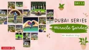 World's Largest Natural Flower Garden😱-Miracle Garden🌸🌻🌹 | Dubai Series - Day 1.2😍 #dubai #abimadhan
