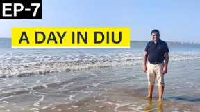 EP 7 Diu Tour, Things to do in Diu in a day, , Diu fort visit, Nagoa sea Beach