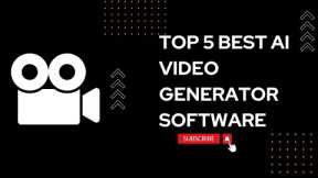 Top 5 Best AI Video Generator Software - Collabig Reviews