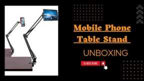 Overhead Table Clamp Mobile Holder Review || Best for Unboxing Review Videos.