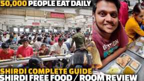 SHIRDI FREE FOOD REVIEW | 50,000 people eat here daily | Shirdi Sai Baba Temple Tour / guide