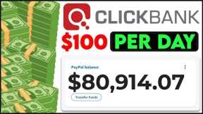 Fast Method For Earning $100/Day With Clickbank | Make Money Online (Beginners)