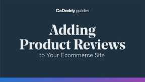 Adding Product Reviews to Your Ecommerce Site to Increase Trust
