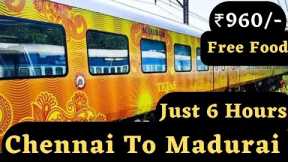 Chennai to Madurai🚂🚃 Tejas Express |Just 6 hours travel