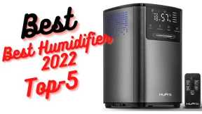 Best Humidifier  For The Money 2022| Top 5 Best Humidifier Review