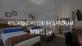 Howard Johnson By Wyndham Berkeley Review - Berkeley , United States of America