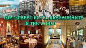 Top 10 best hotel restaurants in the world | Review Tour | Travel in the world...