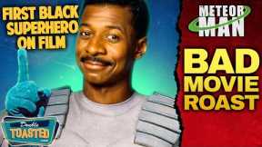 METEOR MAN BAD MOVIE REVIEW | Double Toasted
