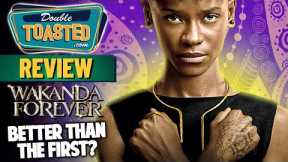 BLACK PANTHER 2 WAKANDA FOREVER MOVIE REVIEW | Double Toasted