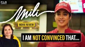 Mili Movie Review by Anupama Chopra | Janhvi Kapoor | Mathukutty Xavier