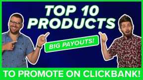 Top 10 ClickBank Offers and Products to Promote: August 2022 - ClickBank Success