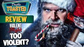 VIOLENT NIGHT MOVIE REVIEW | TOO VIOLENT FOR CHRISTMAS? | Double Toasted