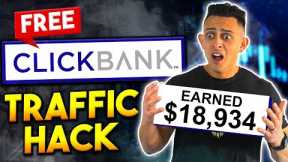 Clickbank Affiliate Marketing New Traffic HACK (100% Free Method)