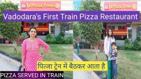 || Vadodara's Unique Train Restaurant | || Unlimited Pizza Served By Train || #foodvlog #food #pizza