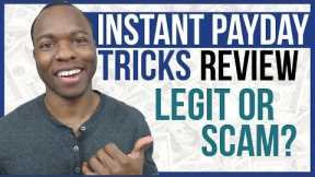 Instant Payday Tricks Review: LEGIT ClickBank Product to Make Money Or SCAM?