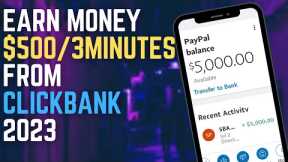 How To Earn Money From Clickbank ($500 Every 10 Minutes) Affiliate Marketing | Make Money Online