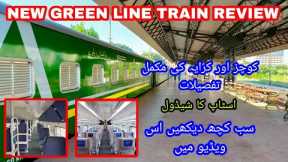 NEW GREEN LINE TRAIN REVIEW | COACHES & FARE DETAILS | STOP SCHEDULE OF 5 UP & 6 DN | KHI TO LHR
