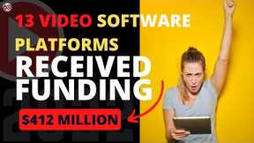 The 13 Video Software Platforms That Raised Funding in 2022
