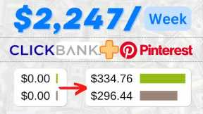 $2,247.78 (Week) • Clickbank Affiliate Marketing with Pinterest