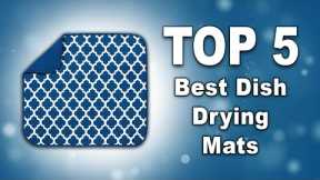 🟢Best Dish Drying Mats 2023 On Amazon 💠 Top 5 Reviewed & Buying Guide🟢