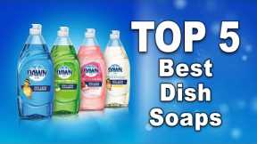 🟢Best Dish Soaps On Amazon 💠 Top 5 Reviewed & Buying Guide🟢