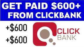 Earn +$600 Promoting Clickbank Products | Affiliate Marketing (Beginners)