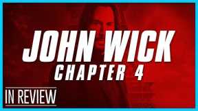 John Wick Chapter 4 In Review - Every John Wick Movie Ranked & Recapped
