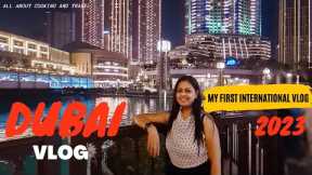 Dubai Vlog | Dubai Mall Downtown, Musical fountain, Aquarium, Food, Hotel Indigo, Flight review 2023