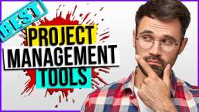 Top 5 Best Project Management Software - Ultimate Comparison 2022