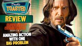 JOHN WICK CHAPTER 4 MOVIE REVIEW | Double Toasted