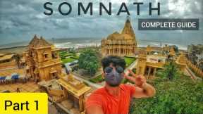 PART-1 Complete Guide To Somnath, Gujrat | Food, Hotel, Expenses, Travel | All In One Video |