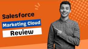 Salesforce Marketing Cloud Review | Enterprise-Level Marketing Platform