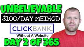 Hidden Trick To Earning $575/Day on Clickbank With NO FOLLOWING (With Proof)