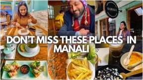 Best cafes in Manali | Must try food in Manali | Manali food vlog | Cafe recommendations in manali
