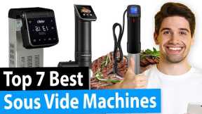 Best Sous Vide Machine | Top 7 Reviews [2023 Buying Guide]