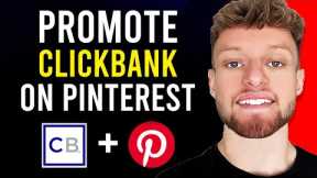 Make Money Promoting ClickBank Products on Pinterest (Step By Step)