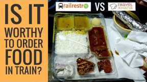 Railrestro Vs Travel Khana Review. How to Order Food in Train at your Seat. Bhutan To Patna Train.