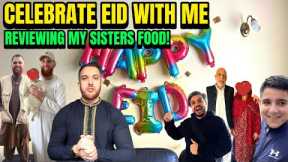 EID VLOG SPECIAL: Reviewing My SISTERS Food, Auntie SHAVES MY EARS, Lots Of Banter & FAMILY FUN!