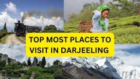 Top most places to visit in DARJEELING